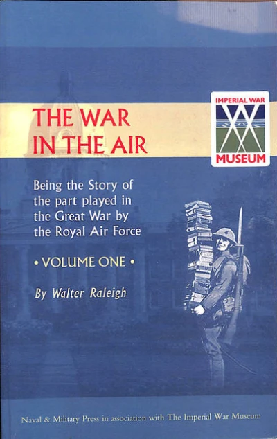 The History of the War in the Air 1914-1918